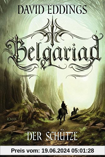 Belgariad - Der Schütze: Roman (Belgariad-Saga, Band 2)
